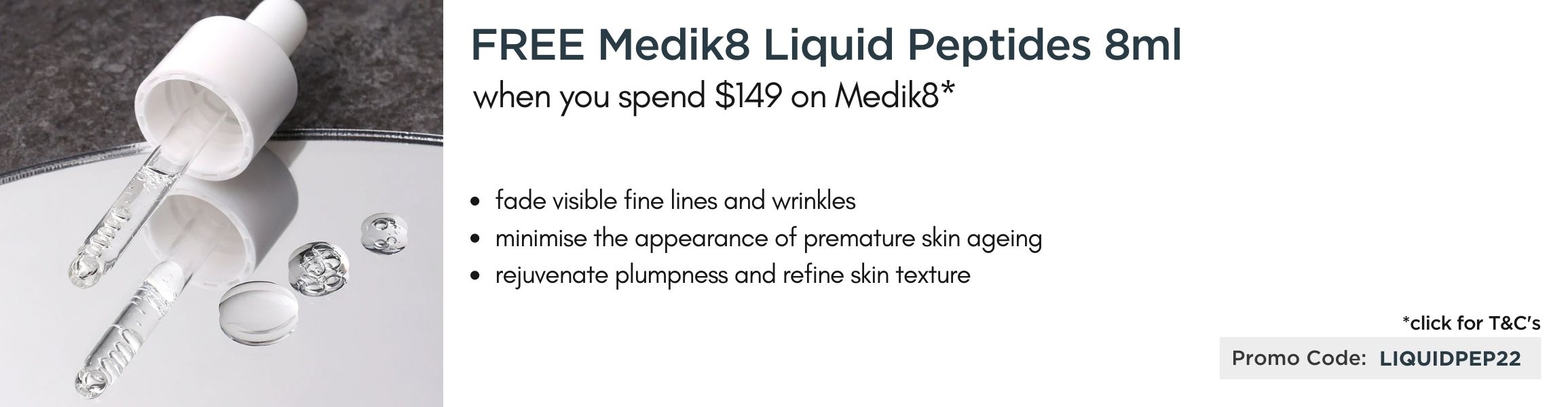 FREE Medik8 Liquid Peptides 8ml when you spend $149 on Medik8