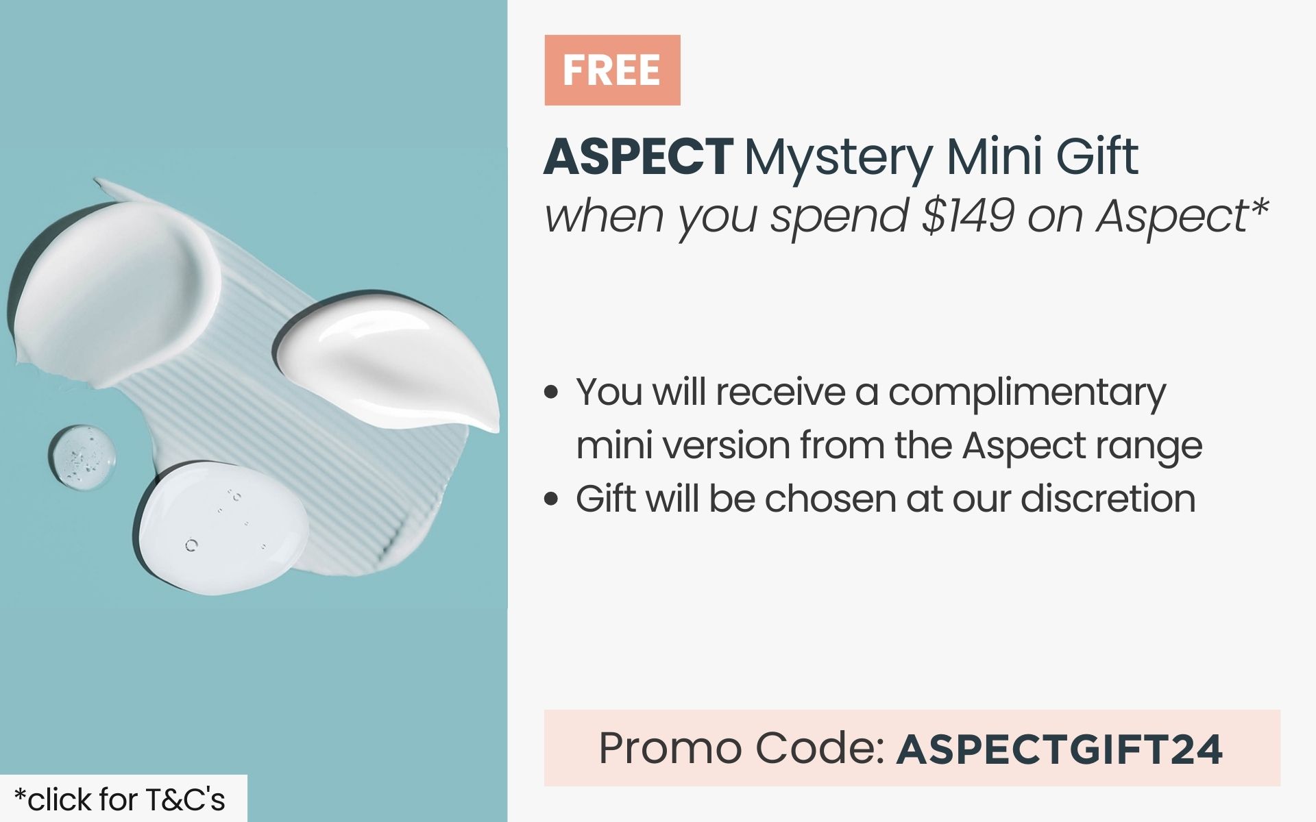 FREE Aspect Mystery Mini Gift. Min spend $149 on Aspect. Promo Code ASPECTGIFT24